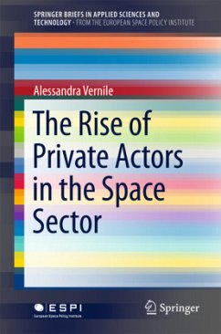 The Rise of Private Actors in the Space Sector - Vernile, Alessandra