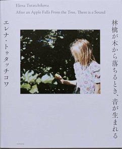 After an Apple Falls From the Tree, There is a Sound - Tutatchikova, Elena