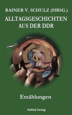 Alltagsgeschichten aus der DDR (eBook, ePUB) - Schulz, Rainer V.