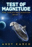 Test of Magnitude (The Torian Reclamation, #1) (eBook, ePUB)