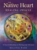 The Native Heart Healing Oracle The Native Heart Healing Oracle