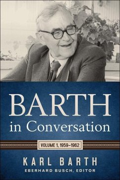 Barth in Conversation - Barth, Karl; Busch, Eberhard