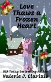 Love Thaws a Frozen Heart (eBook, ePUB)