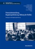 Potenzialentwicklung. Begabungsförderung. Bildung der Vielfalt