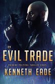An Evil Trade (Paladine Political Thriller Series, #5) (eBook, ePUB) An Evil Trade (Paladine Political Thriller Series, #5) (eBook, ePUB)
