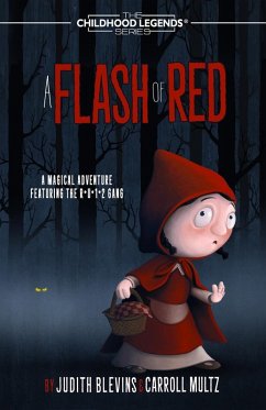A Flash of Red (The Childhood Legends Series, #6) (eBook, ePUB) - Blevins, Judy; Multz, Carroll