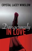 Dangerously In Love (eBook, ePUB) Dangerously In Love (eBook, ePUB)
