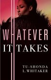 Whatever It Takes (eBook, ePUB)