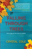 Falling Through Trees (Kate Fox Series, #1) (eBook, ePUB)