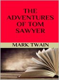 The Adventures of Tom Sawyer (eBook, ePUB)