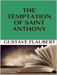 The temptation of Saint Anthony (eBook, ePUB) - Flaubert, Gustave