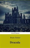 Dracula (Best Navigation, Active TOC) (A to Z Classics) (eBook, ePUB)
