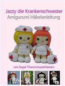 Jazzy die Krankenschwester (eBook, ePUB) - Thawornsupacharoen, Sayjai