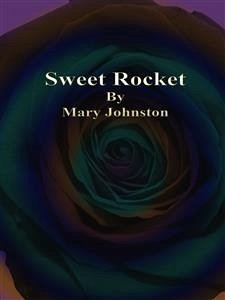 Sweet Rocket (eBook, ePUB) - Johnston, Mary