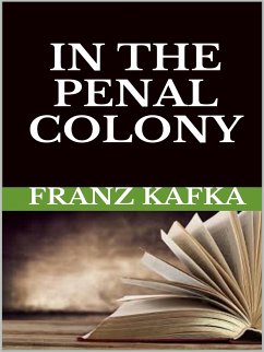 In the Penal Colony (eBook, ePUB) - Kafka, Franz