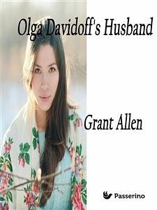 Olga Davidoff's Husband (eBook, ePUB) - Allen, Grant