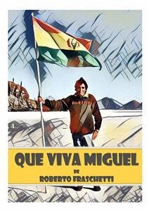 Que viva Miguel (eBook, ePUB) - Fraschetti, Roberto