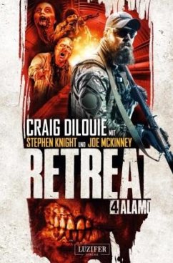 Alamo / Retreat Bd.4 - DiLouie, Craig