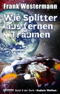Wie Splitter aus fernen Träumen (eBook, ePUB) - Westermann, Frank