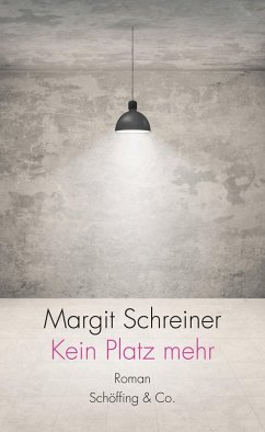 Kein Platz mehr (eBook, ePUB) - Schreiner, Margit