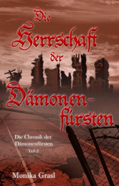 Die Herrschaft der Dämonenfürsten / Die Chronik der Dämonenfürsten Bd.2 (eBook, ePUB) Die Herrschaft der Dämonenfürsten / Die Chronik der Dämonenfürsten Bd.2 (eBook, ePUB)