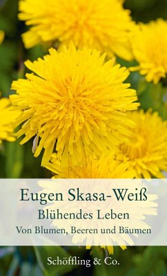 Blühendes Leben (eBook, ePUB) - Skasa-Weiß, Eugen