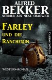 Neal Chadwick Western-Roman: Farley und die Rancherin (eBook, ePUB)