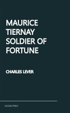 Maurice Tiernay, Soldier of Fortune (eBook, ePUB)