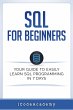 SQL: For Beginners: Your Guide To... - Bild 1