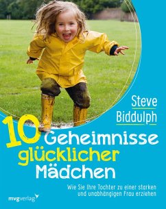 10 Geheimnisse glücklicher Mädchen (eBook, ePUB) - Biddulph, Steve