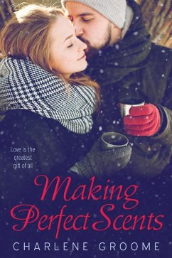 Making Perfect Scents (eBook, ePUB) - Groome, Charlene