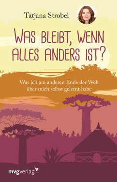 Was bleibt, wenn alles anders ist? (eBook, PDF) - Strobel, Tatjana