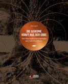 Die geheime Kraft aus der Erde (eBook, ePUB)