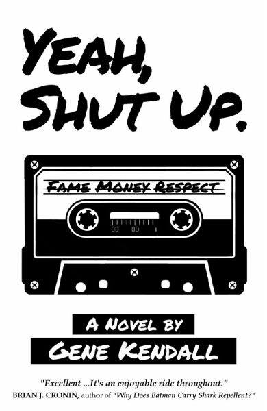 Yeah, Shut Up. (eBook, ePUB) Yeah, Shut Up. (eBook, ePUB)
