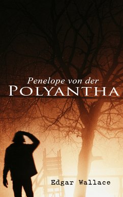 Penelope von der Polyantha (eBook, ePUB) - Wallace, Edgar
