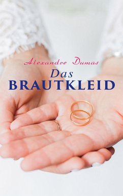 Das Brautkleid (eBook, ePUB) - Dumas, Alexandre