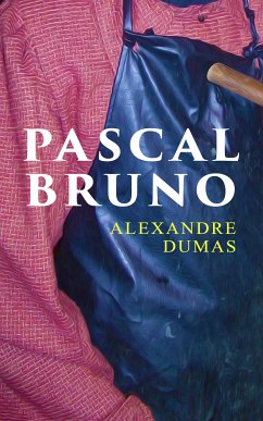 Pascal Bruno (eBook, ePUB) - Dumas, Alexandre