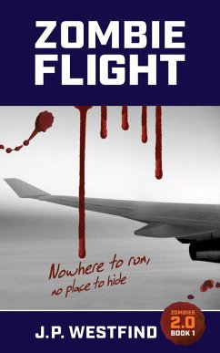 Zombie Flight (Zombies 2.0, #1) (eBook, ePUB) - Westfind, J. P.