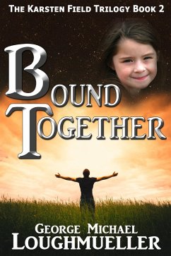 Cover Bound Together (The Karsten Field Trilogy, #2) (eBook, ePUB)
