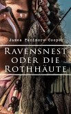 Ravensnest oder die Rothhäute (eBook, ePUB)