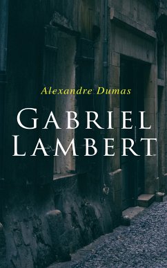 Gabriel Lambert (eBook, ePUB) - Dumas, Alexandre