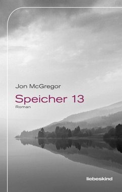 Speicher 13 (eBook, ePUB) - McGregor, Jon