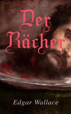 Der Rächer (eBook, ePUB) - Wallace, Edgar