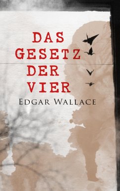 Das Gesetz der Vier (eBook, ePUB) - Wallace, Edgar