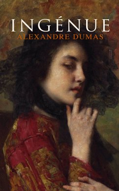 Ingénue (eBook, ePUB) - Dumas, Alexandre