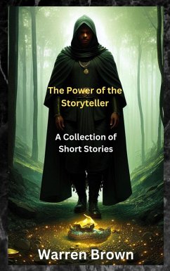 The Power of the Storyteller- A Collection of Short Stories (eBook, ePUB) - Brown, Warren