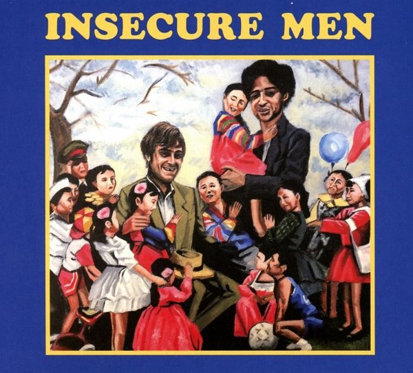 Insecure Men Insecure Men
