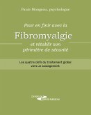 Pour en finir avec la fibromyalgie et rétablir son périmètre de sécurité (eBook, ePUB)