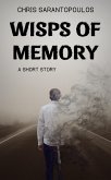 Wisps Of Memory (eBook, ePUB) Wisps Of Memory (eBook, ePUB)