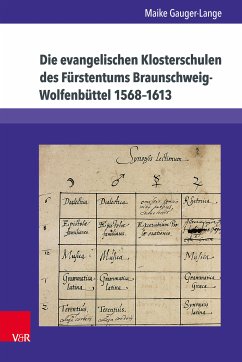 Die evangelischen Klosterschulen des Fürstentums Braunschweig-Wolfenbüttel 1568–1613 (eBook, PDF) - Gauger-Lange, Maike